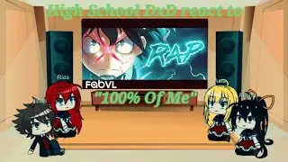 Highschool DXD react to 
