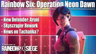 Operation Neon Dawn - Y5S4: Gameplay Reveal & Discussion (Rainbow Six Siege)