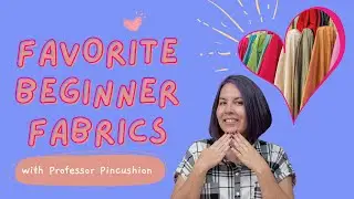 Best Beginner Fabrics  - 6 Easy Fabrics To Sew