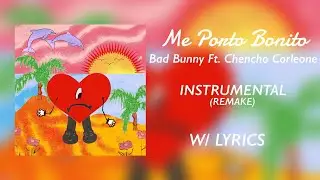 Bad Bunny x Chencho Corleone- Me Porto Bonito (Instrumental 100% Accurate) (High Quality)