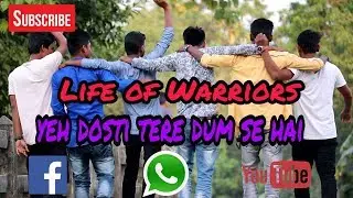Yeh Dosti tere dum se hai || This diwali special (2018) Life of Warriors present.