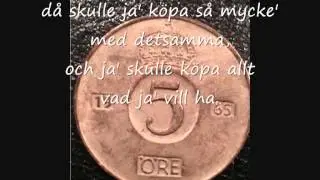 Om jag fick fem öre (vers 1x2) (med text)