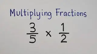 Multiplying Fractions the Easy Way