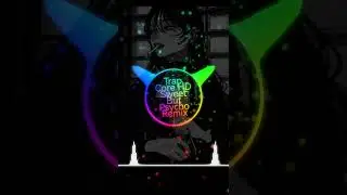Trap Core  HD-Sweet but psycho SPEEDUP& BASS BOOSTED