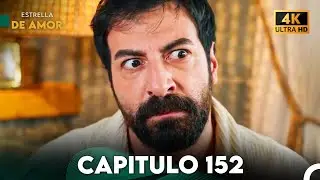 Estrella de Amor Capitulo 152 (4K)