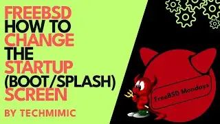 How to CHANGE the STARTUP SCREEN in FREEBSD (boot screen/splash screen)