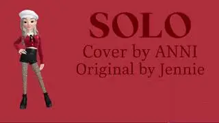 JENNIE (BLACKPINK) SOLO COVER | ANNI