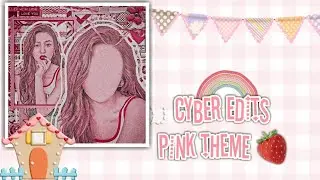 How to make cyber edits+(flat face) 🍓✨ || pink theme