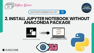 2.Install Jupyter Notebook without Anaconda Package