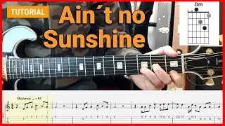 Learn to Play "Ain't No Sunshine" - Bill Withers Soul Classic - Easy Guitar Tutorial