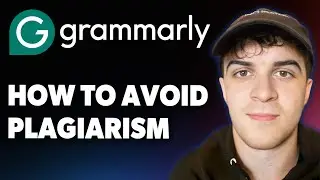 How to Avoid Plagiarism in Grammarly [2025 Full Guide]