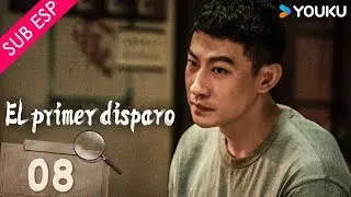 【SUB ESP】El Primer Disparo EP08 | Huang Jingyu / Zhang Yu / Wang Ziqi / Xie Keyin | YOUKU