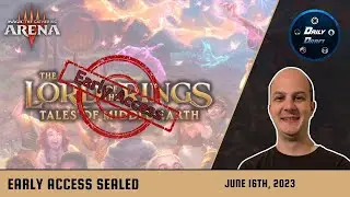 MTG Arena Early Access Event! | TWO FULL Sealed Runs! | Lord of the Rings Early Access!