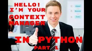 PYTHON CONTEXT MANAGER PART 1