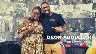 Deon Abdullah| Fitness Friday| The Day With Trae