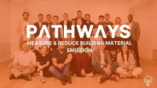 Pathways - Measure & Reduce Building Material Emission