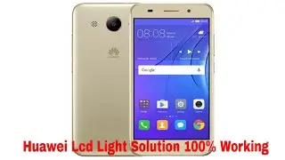 Huawei Y3 2017 Lcd Light Solution | Black Display Repair 100% Working