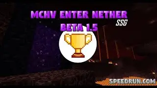 b1.5 Enter Nether SSG | MCHV | 2:15.233
