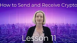 How to Send and Receive Cryptocurrency  (Lesson 11 Web3 full course)