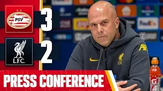 Arne Slot Post Match Press Conference | PSV 3-2 Liverpool