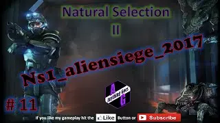 Natural Selection 2 - *SIEGE MAP - NS1_ALEINSIEGE_2017* - 1440p on ULTRA