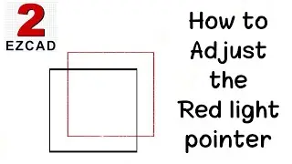 EZCAD Tips💡: How to adjust the Red light position on EZCAD for a laser marking machine  #engraving