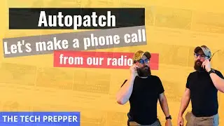 Autopatch - Let's make a phone call from our radio