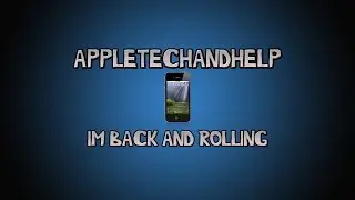 AppleTechAndHelp - I Am Back!