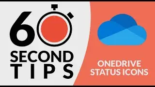 OneDrive Status Icons - First Digital's 60 Second Tips