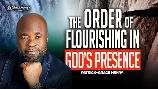 THE ORDER OF FLOURISHING IN GOD'S PRESENCE | SUNDAY 3RD NOVEMBER, 2024