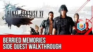 Final Fantasy XV Walkthrough - Berried Memories Side Quest Guide/Gameplay/Let's Play