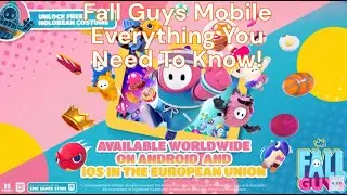 Fall Guys Mobile - Everything You Need To Know! How to Download + Android & iPhone iOS Info!