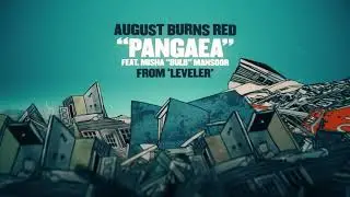 August Burns Red - Pangaea (feat. Misha 