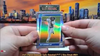 9-11-24 2021 Panini Donruss Optic Baseball PYT 2 Box Break #661 - Pick Your Team!