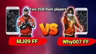 Why007 FF vs Mj09 FF | Two 2GB Ram players | who is the best 