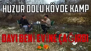 HUZUR DOLU KÖYDE KARAVAN KAMPI❗DAYI BENİ EVİNE ÇAĞIRDI❗