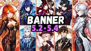 Genshin Impact 5.2-5.4 Banners Update: Neuvilette Rerun, Zhongli,Mauvika & Chaska Confirmed!