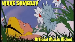 Wake Someday (Official Music Video; Episode 13)