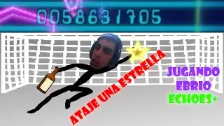 "Jugando Ebrio" Echoes+ Gameplay #1 l TheVicioStart l