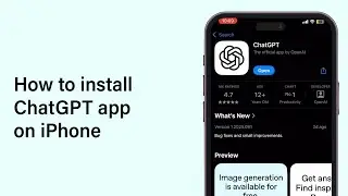 How To Install ChatGPT App On iPhone 2025 | Download & Set Up OpenAI's ChatGPT On iOS​