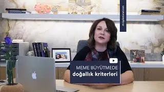 Meme Büyütmede Doğallık Kriterleri