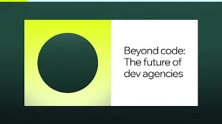 DevStudio_Con 2024 | Beyond code: The future of dev agencies