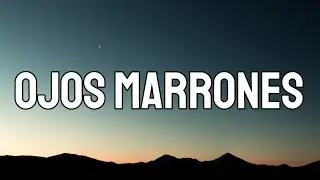 Lasso - Ojos Marrones (Letra/Lyrics)