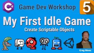 My First Idle Game in C# & Unity | Create Scriptable Objects | Lesson 5