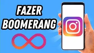 Como fazer boomerang no Instagram 2024 (GUIA COMPLETO)