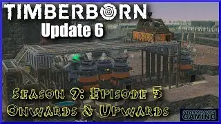 Timberborn Update 6: Episode 5: Tower Of Industry!