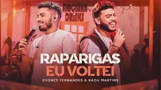 Eu Voltei - Evoney Fernandes, @kadumartinsoficial  [Ao Vivo Em Fortaleza]