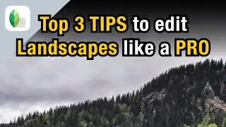 TOP 3 TIPS to edit LANDSCAPE PHOTOS LIKE A PRO - Photography App Snapseed Tutorial