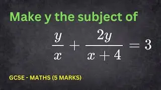 Make y the subject | How to Solve an Equation | GCSE Maths