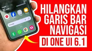 Cara Hilangkan Garis Bilah Navigasi Samsung One UI 6.1 / S24 Series